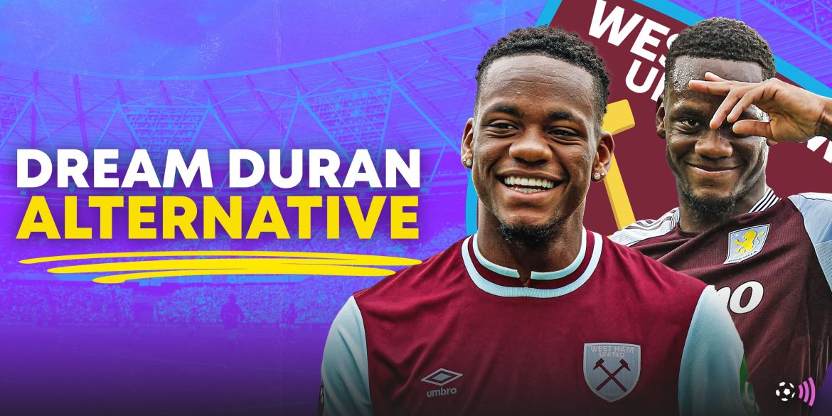Imagine him & Bowen: West Ham ready to sign "electric" Duran alternative